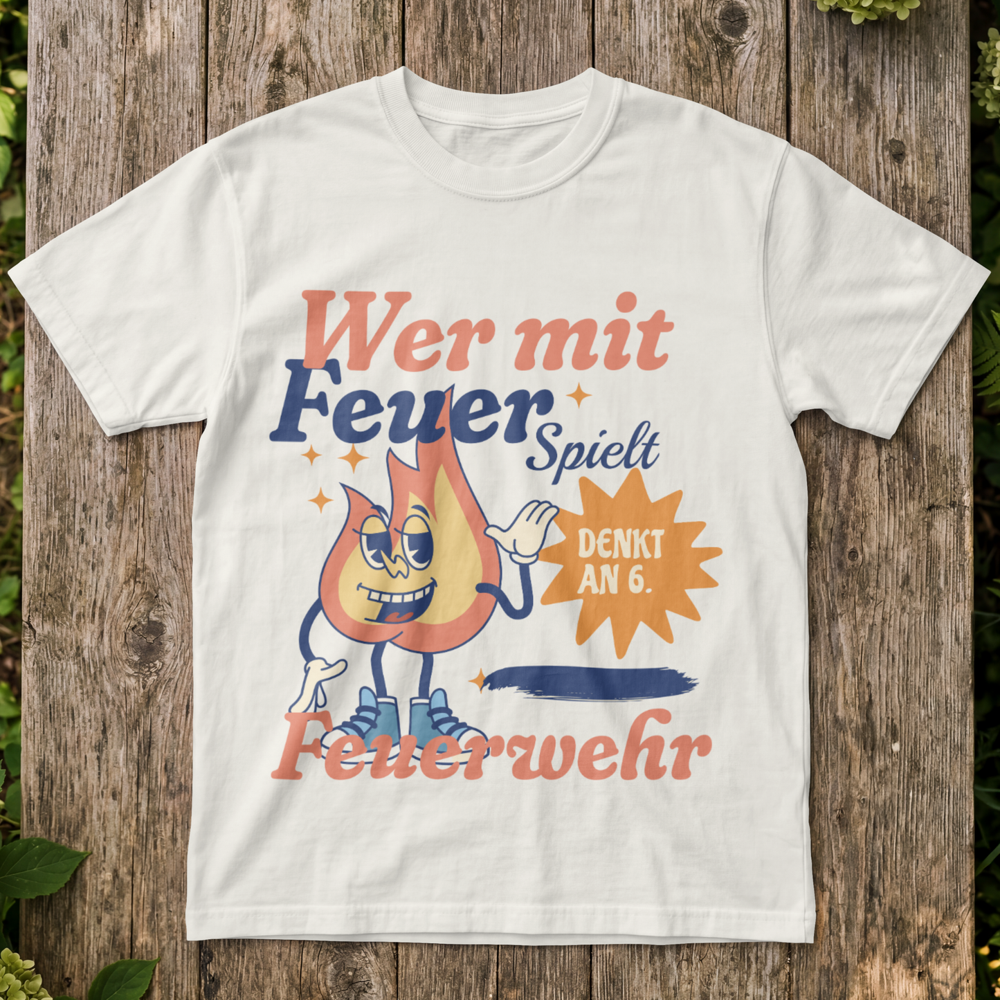 Wer mit Feuerspielt T-Shirt