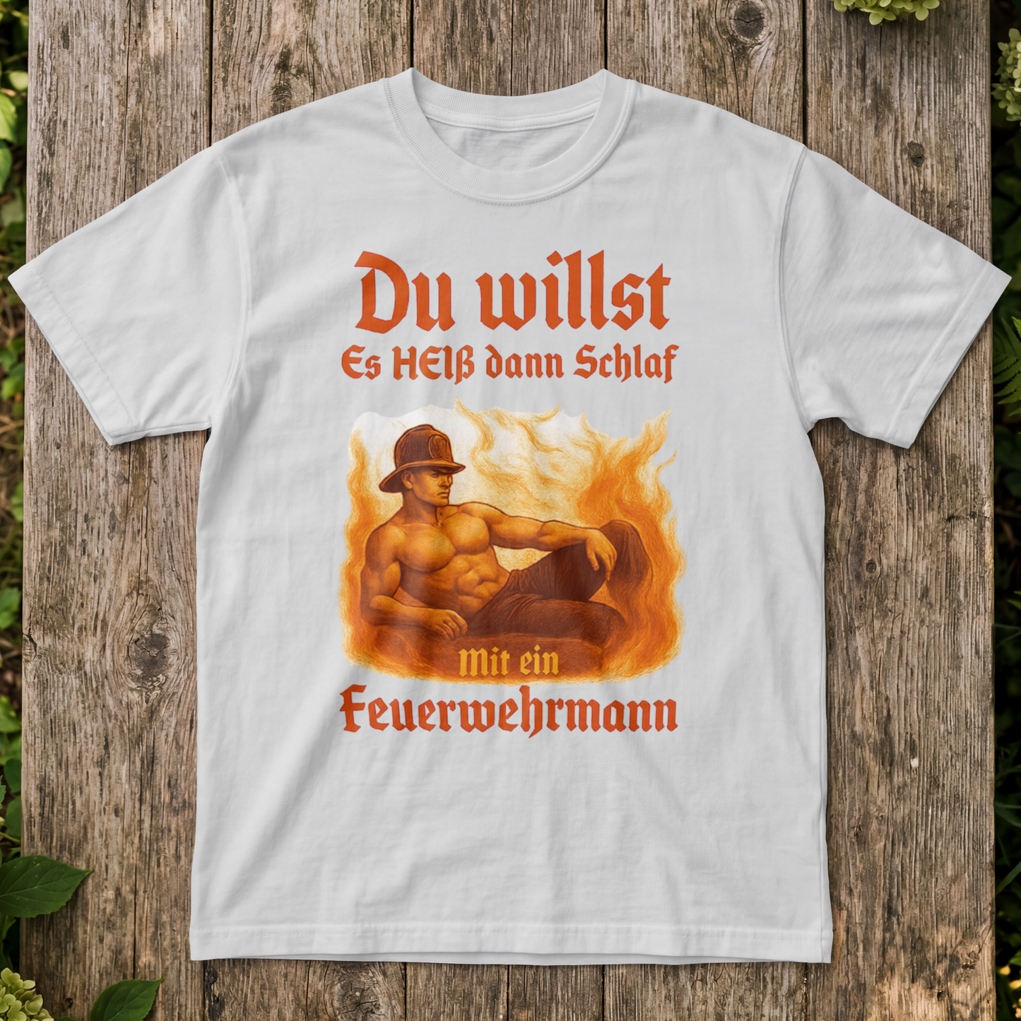 Du willst es Heiß Shirt Unisex