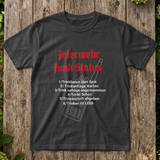 Feierwehr Funk Status Shirt Unisex