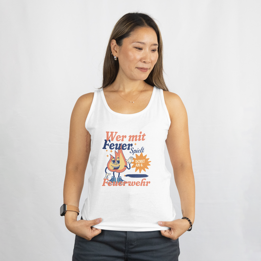 Wer mit Feuer spielt Tanktop Women
