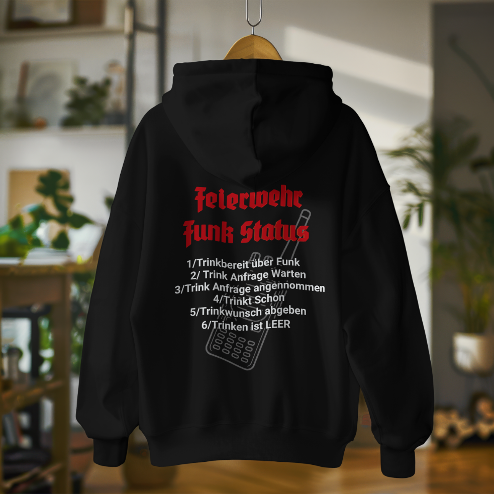 Feierwehr Trink Status Hoodie
